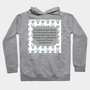 1 Corinthians 13:4-5 Love is patient, love is kind. Hoodie